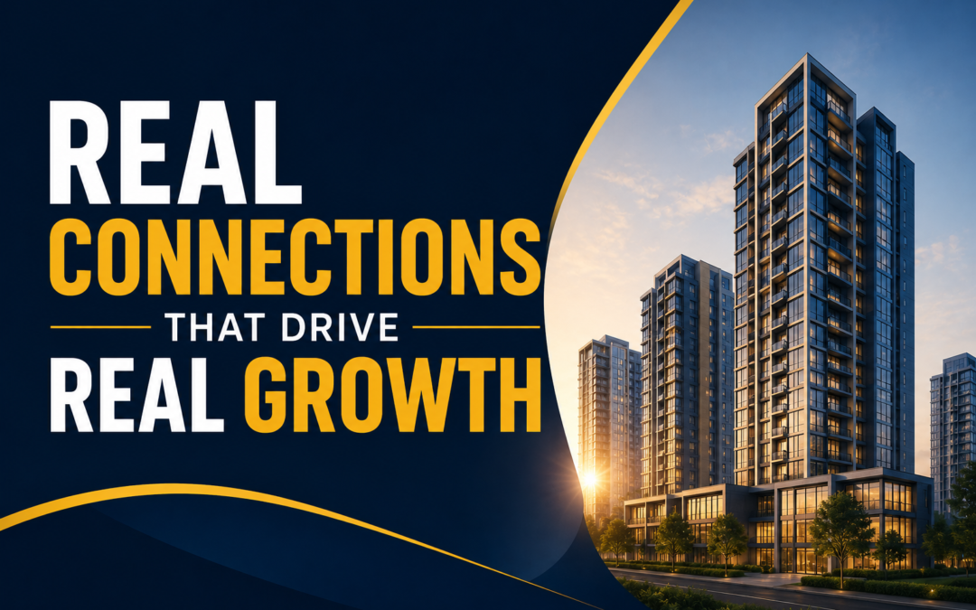 Real Connections That Drive Real Growth | Business Success